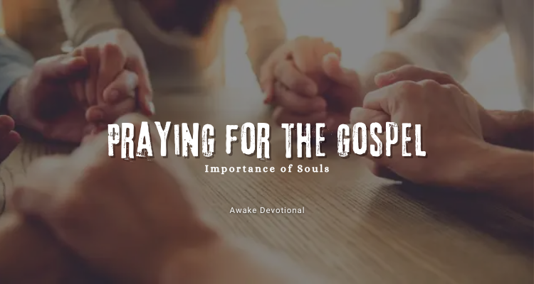 Praying For The Gospel