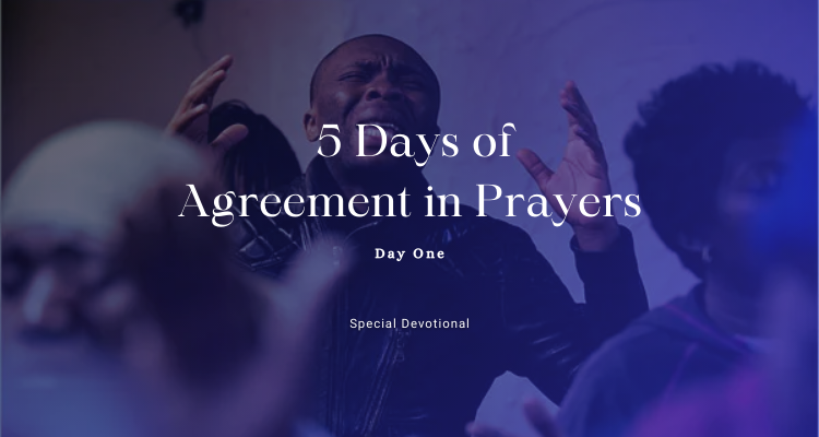 5 Days of Agreement in Prayers
