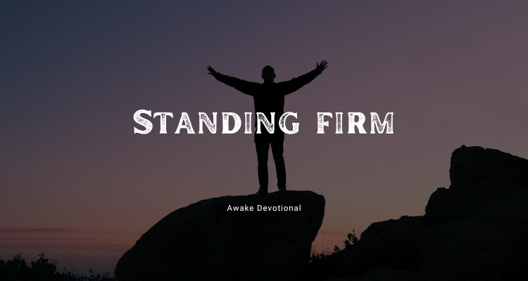 Standing Firm