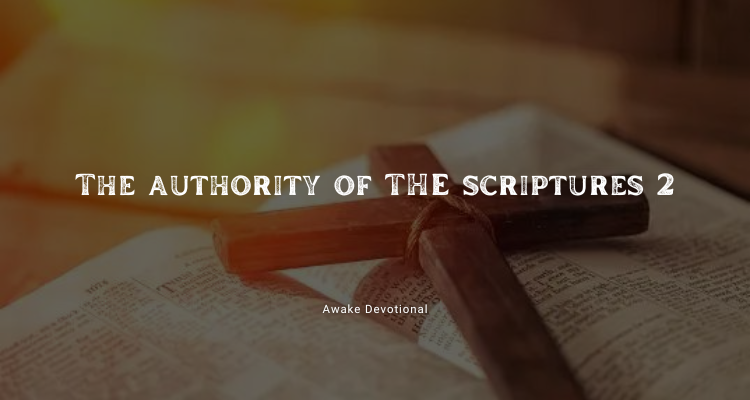 The Authority of the Scriptures 2
