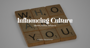 Influencing Culture