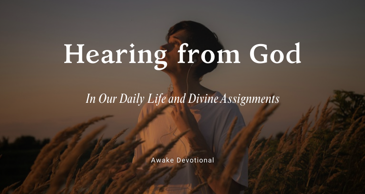 Hearing from God: In Our Daily Life and Divine Assignments Hearing from God