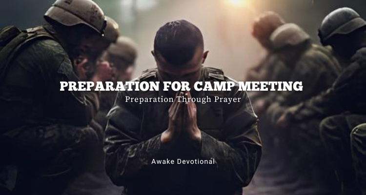 Preparation For Camp Meeting