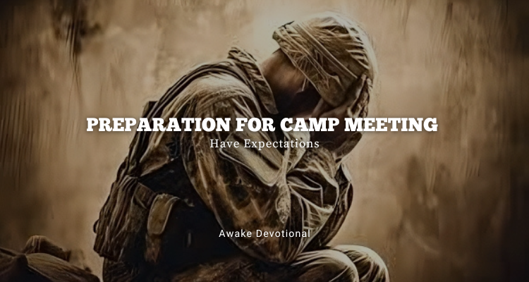 Preparation For Camp Meeting