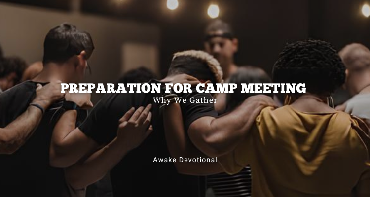 Preparation For Camp Meeting