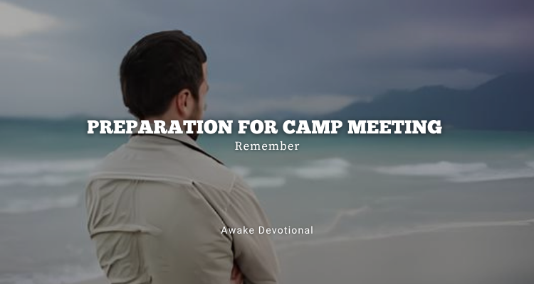 Preparation For Camp Meeting