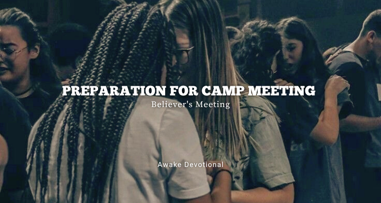 Preparation For Camp Meeting