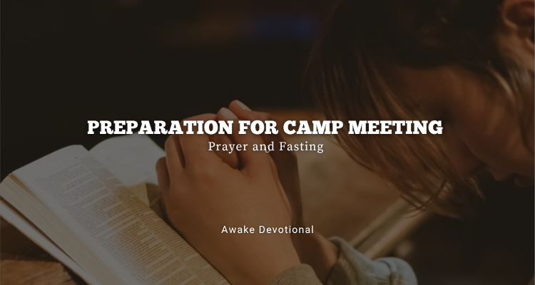 Preparation For Camp Meeting