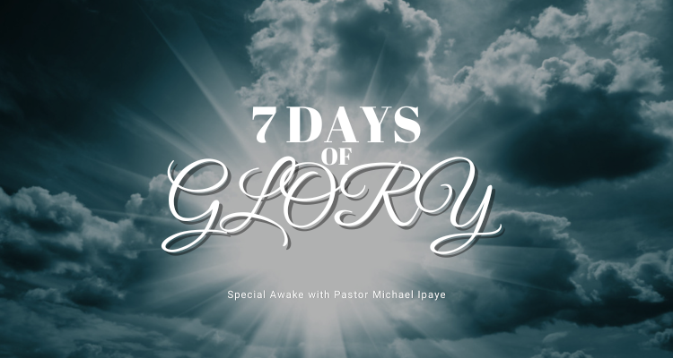 7 Days of Glory – Day 2 7 Days of Glory - Day 2