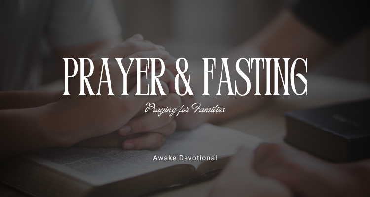 Prayer & Fasting: Prayer for Families 2