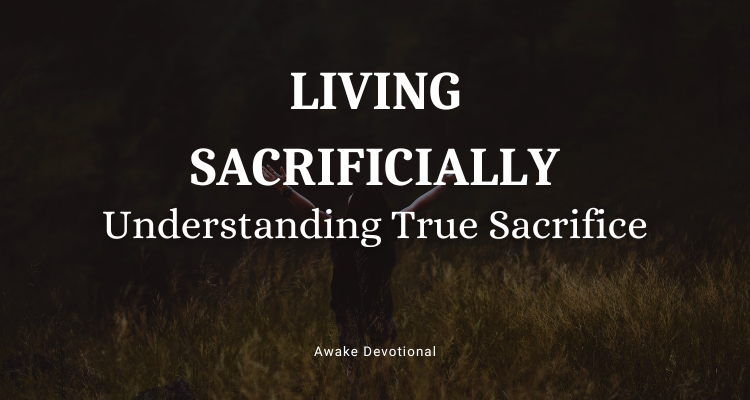 Living Sacrificially