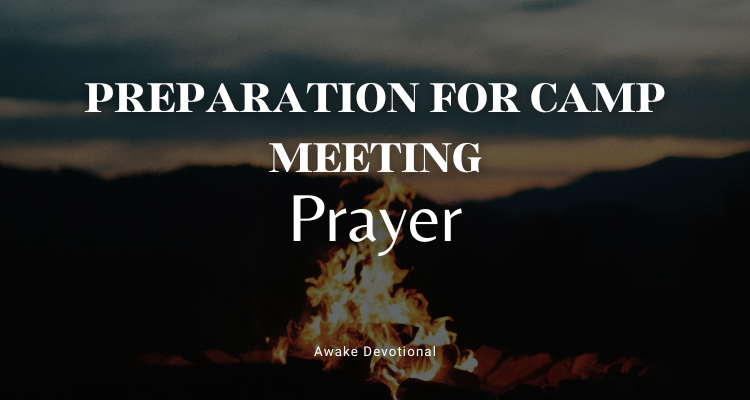 Preparation for Camp Meeting