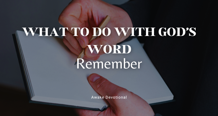 What to do with God’s word